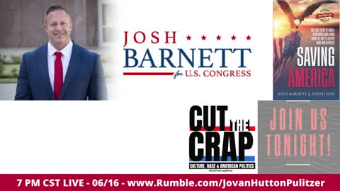 Guest Josh Barnett For Congress in Arizona on Saving America w Jovan Hutton Pulitzer