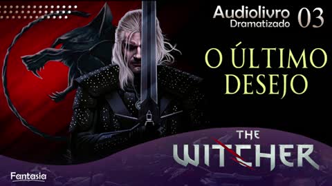 🎧 The Witcher – EPISÓDIO 03 (Canal da Fantasia) ©