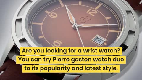 Pierre Gaston Watches - Live your Style with Pierre Gaston