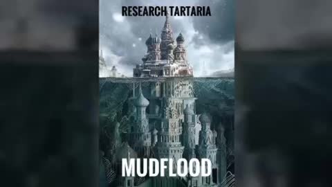 Tartaria uncovered / mudflood