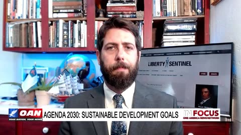 IN FOCUS: United Nations Agenda 2030 Sustainable Development Goals with Alex Newman - OAN