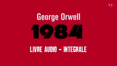👀 George Orwell 1984 👀 livre audio intégrale
