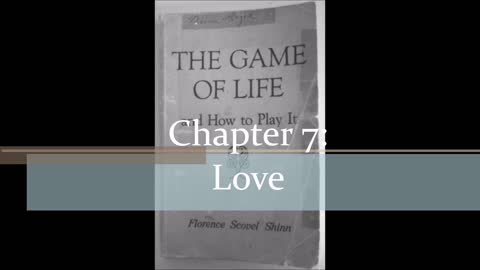 The Game of Life and How To Play It - Chapter 7