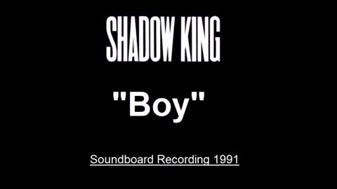Shadow King - Boy (Live in london 1991) Soundboard