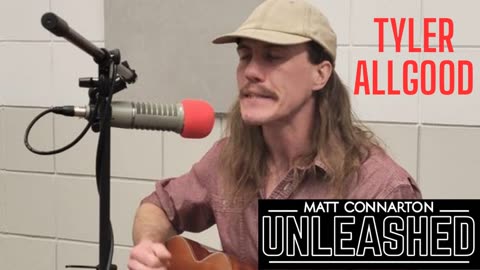 Tyler Allgood debuts new single and performs live on Matt Connarton Unleashed. (better audio)