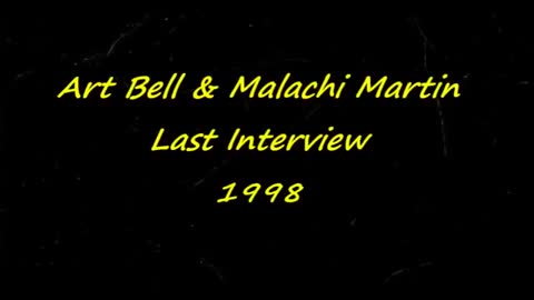 Art Bell Interviews Malachi Martin -Last Interview- 7 of 7-