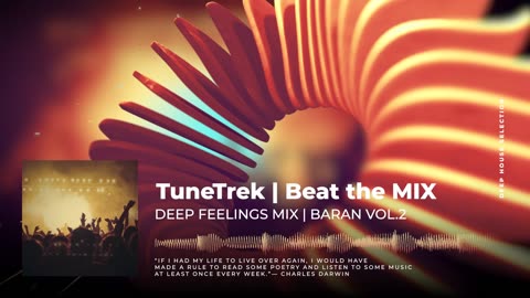 TuneTrek | Deep Feelings House Mix 2023 | Baran Vol. 2