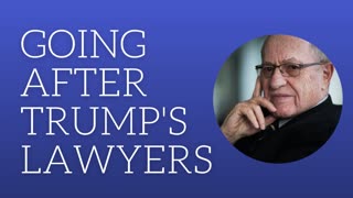 Going after Trump's lawyers