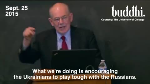 Mearsheimer warns (in 2015) about provoking a war in Ukraine