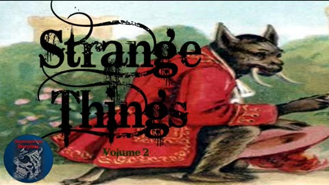 Strange Things | Volume 2 | | Supernatural StoryTime E262