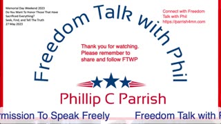 Freedom Talk with Phil - A Memorial Day Message 2023