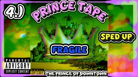 Fragile | Sped Up | Prince Tape