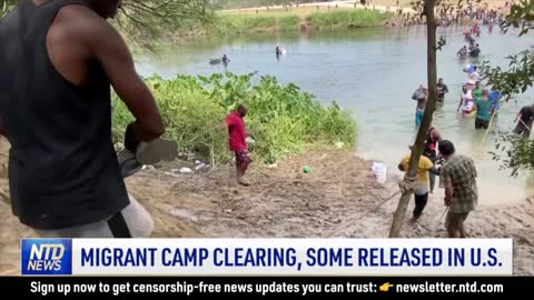 Migrant Camp Clearing, Some Released in US; Bill: Honorable Discharge for Unvaxxed Troops | NTD News