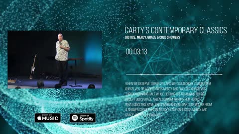Carty’s Contemporary Classics - Justice, Mercy, Grace & Cold Showers