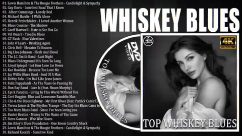 Best Whiskey Blues Songs 2023 - A Collection Of The Best Current Blues Songs - Top Whiskey Blues