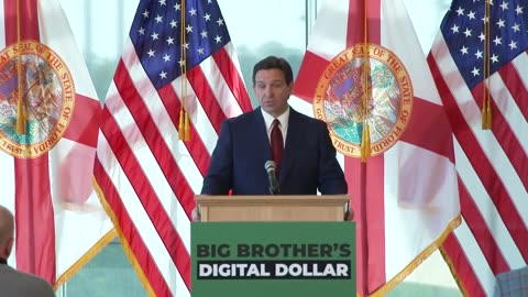DeSantis Calls Out Central Bank Digital Currency As A Big Brother Control On Society & Citizens