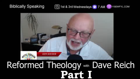 Biblically Speaking | Reformed Theology | Part I