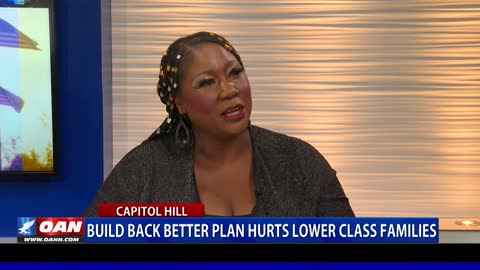 Build Back Better plan hurts lower class families