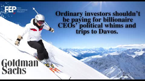 Goldman Sachs CEO Spends Investors' Money on Leftist Politics and Trips to Davos