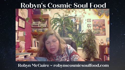 18 July 2023 ~ Robyn's Cosmic Soul Food ~ Ep 85