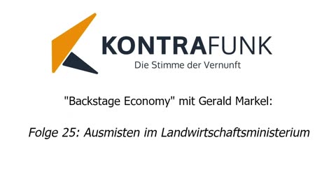 Backstage Economy mit Gerald Markel - Folge 25: Ausmisten im Landwirtschaftsministerium