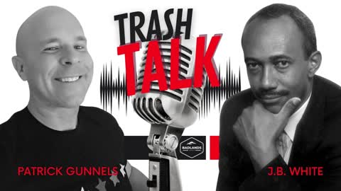 Trash Talk Ep 28 - Thur 1:30 PM ET -