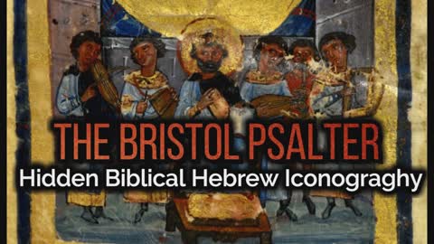 The Bristol Psalter: Hidden Biblical Hebrew Iconography
