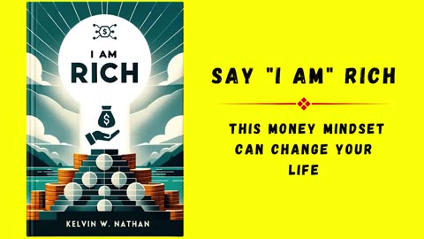 Say I Am Rich This Money Mindset Can Change Your Life Audiobook