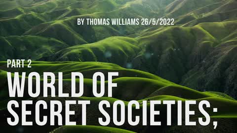 World of secret societies Pt 2