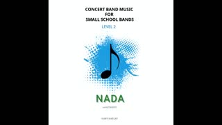 NADA – (Concert Band Program Music) – Gary Gazlay