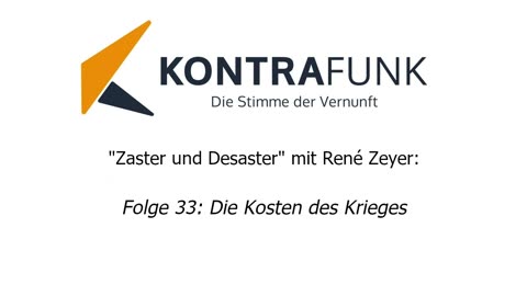 Zaster und Desaster mit René Zeyer - Folge 33: Die Kosten des Krieges