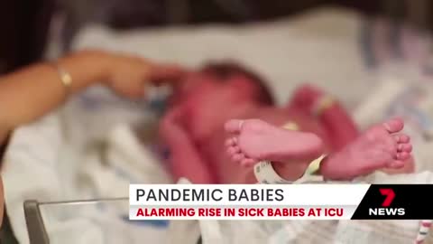 Worrying number of babies born during pandemic in ICU, multiple resp. infections | 7News Australia