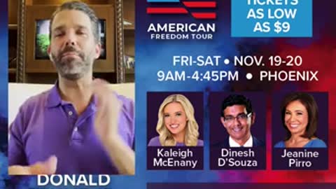 Donald Trump Jr is appearing at American Freedom Tour Phoenix, November 19 & 20, 2021