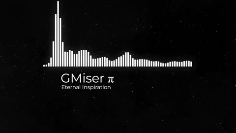 (Sin Copyright) GMiser π - Eternal Inspiration