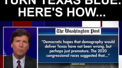 Dems' evil plan to turn TEXAS blue revealed by Tucker