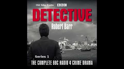 Detective by Robert Barr Series 1