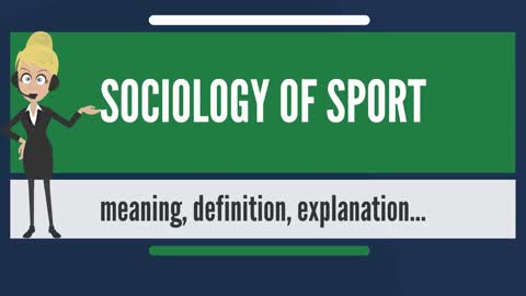 What Is Sociology Of Sports? What Does It Mean?