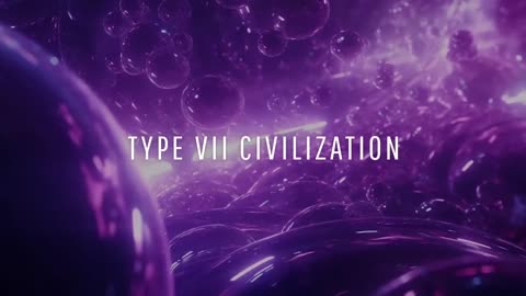 What If Humanity Became Type 7 Civilization?.