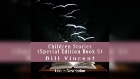 Children Stories (Special Edition Book 5) by Bill Vincent