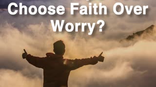 Choose Faith