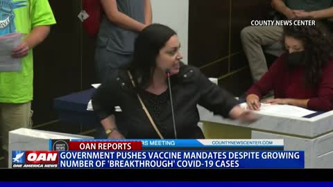 Govt pushes vaccine mandates despite growing number of ‘breakthrough’ COVID-19 cases