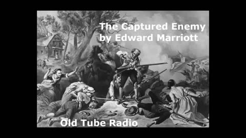 The Captured Enemy by Edward Marriott. BBC RADIO DRAMA