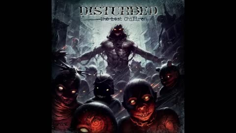 Disturbed - The Lost Children (Full Album) 2011