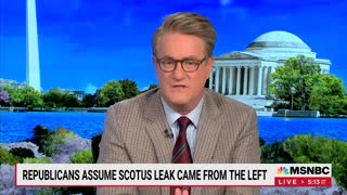 Joe Scarborough claims a conservative clerk leaked the draft opinion overturning Roe v. Wade