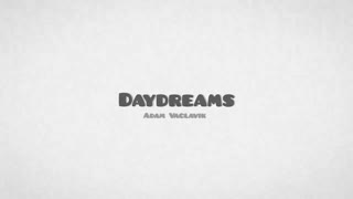 Daydreams - Adam Vaclavik (Original song)