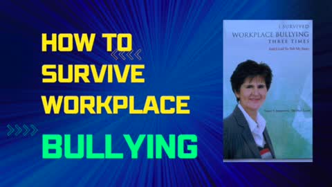 How to Survive Workplace Bullying