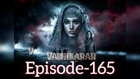 VASHIKARAN EPISODE 165 | VASHIKARAN FULL EPISODE 165 #VASHIKARAN