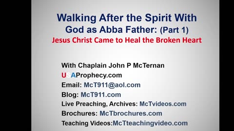 Walking After the Spirit: Part 1 Healing the Brokenhearted