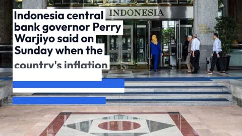 Indonesia central bank will not hesitate to hike rate when inflation picks up-gov