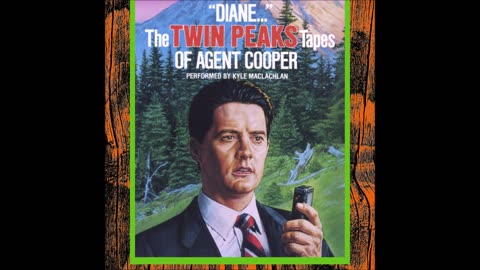 [Audiobook] - "DIANE..." The Tapes of Agent Dale Cooper by Kyle MacLachlan